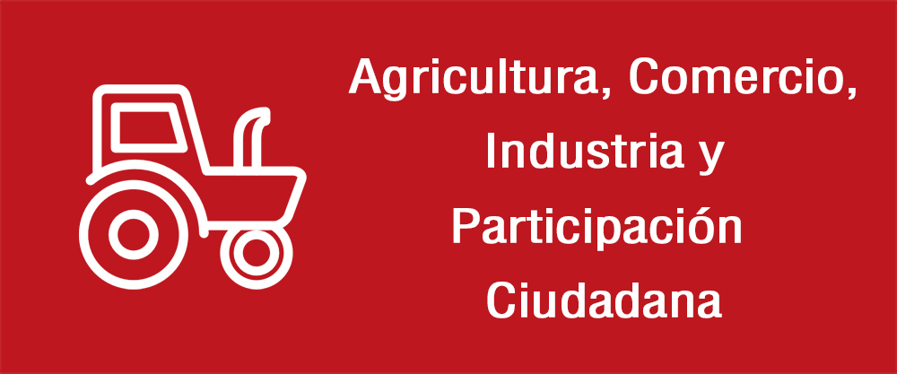 Agricultura, Comercio, Industria y Participación Ciudadana